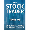 The Stock Trader: How to Make Money Trading Stocks