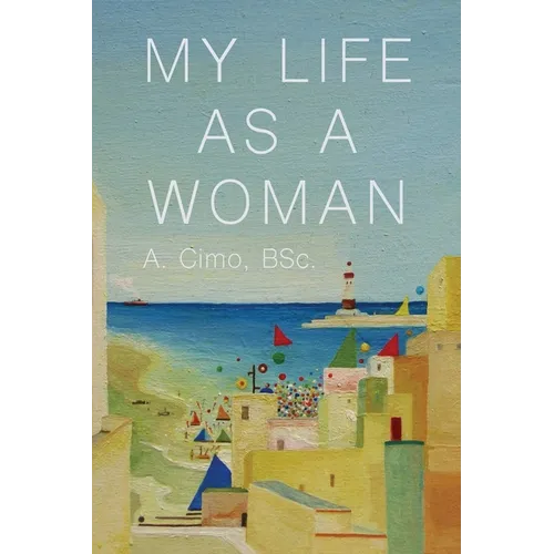 My Life As a Woman
