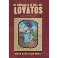 My Chronicles Of The Last Lovatos: La Costilla