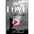 A Love Sublime