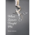 What Scissors Taught Me