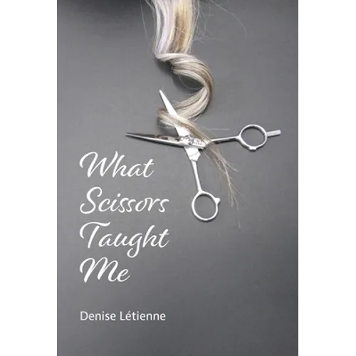 What Scissors Taught Me