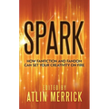 Spark: How Fanfiction and Fandom Can Set Your Creativity On Fire