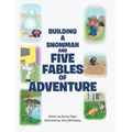 Building a Snowman and Five Fables of Adventure