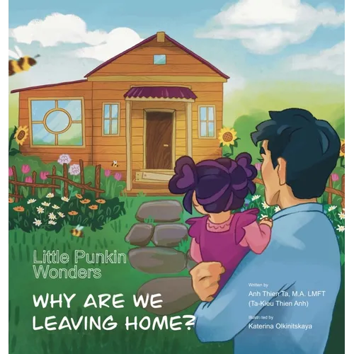 Little Punkin Wonders: Why Are We Leaving Home?