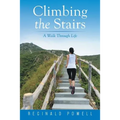 Climbing the Stairs: A Walk Through Life