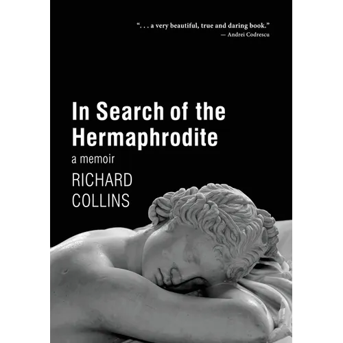In Search of the Hermaphrodite: A Memoir