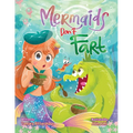 Mermaids Don't Fart: A laugh-out-loud picture book for ocean-lovers full of friendship, funny jokes, and -Squeakers!- a few stinky bubbles!