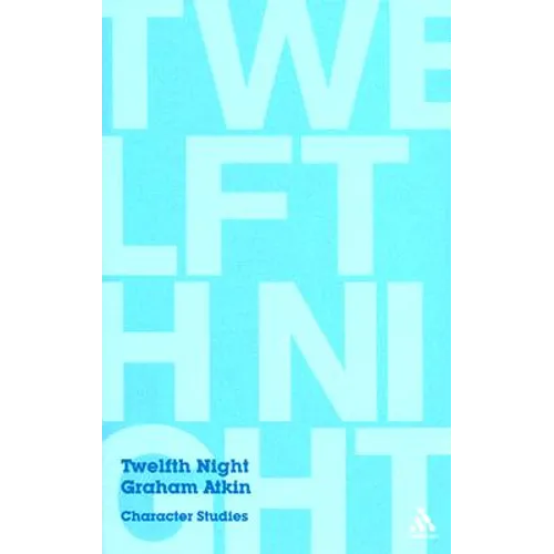 Twelfth Night: Character Studies