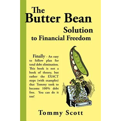 The Butter Bean Solution to Financial Freedom