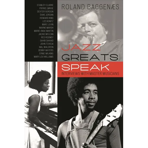 Jazz Greats Speak: Interviews with Master Musicians