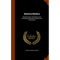 Materia Medica: Pharmacology, Therapeutics and Prescription Writing for Students and Practitioners