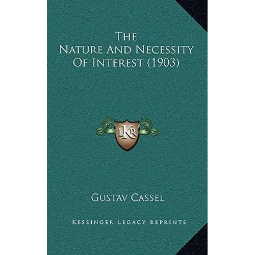 The Nature And Necessity Of Interest (1903)