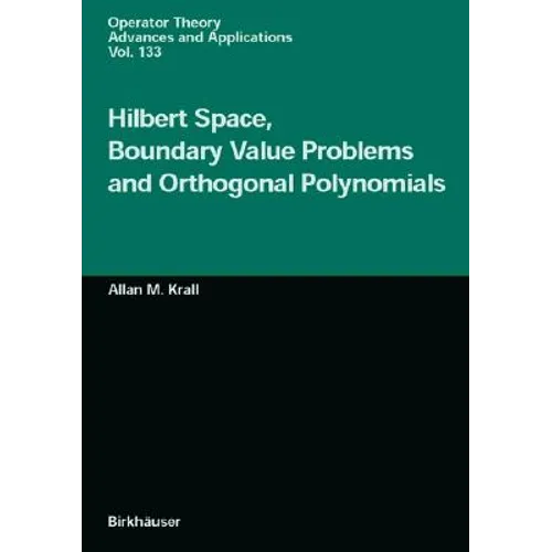 Hilbert Space, Boundary Value Problems and Orthogonal Polynomials