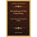 The Railroads Of The United States: Their History And Statistics (1868)