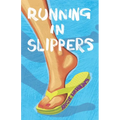 Running in Slippers