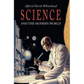 Science and the Modern World