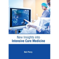 New Insights Into Intensive Care Medicine