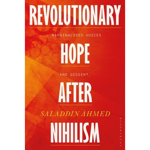 Revolutionary Hope After Nihilism: Marginalized Voices and Dissent