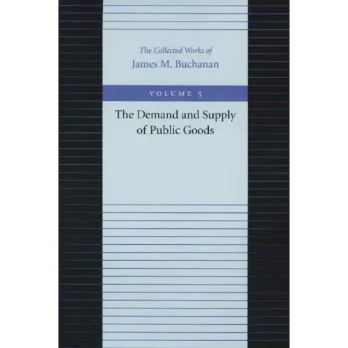 The Demand and Supply of Public Goods