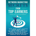 Network Marketing Secrets From Top Earners