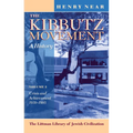 The Kibbutz Movement: A History, Crisis and Achievement, 1939-1995 V. 2