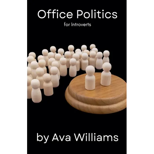 Office Politics for Introverts