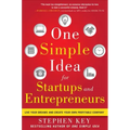One Simple Idea for Startups and Entrepreneurs: Live Your Dreams and Create Your Own Profitable Company