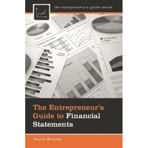 The Entrepreneur's Guide to Financial Statements