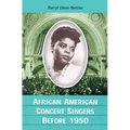 African American Concert Singers Before 1950