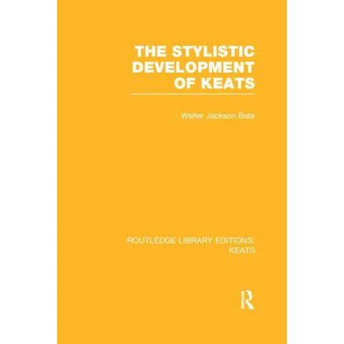 The Stylistic Development of Keats