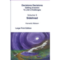Volume 3 Sidelined Decisions Decisions Getting Answers to Life's Challenges