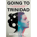 Going to Trinidad: A Doctor, a Colorado Town, and Stories from an Unlikely Gender Crossroads