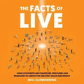 The Facts of Live: How Live Events Are Conceived, Procured and Produced to Create the Greatest Value and Impact
