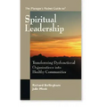 The Manager's Pocket Guide to Spiritual Leadership: Transforming Dysfunctional Organizations into Healthy Communities