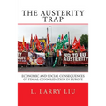 The Austerity Trap: Economic and Social Consequences of Fiscal Consolidation in Europe