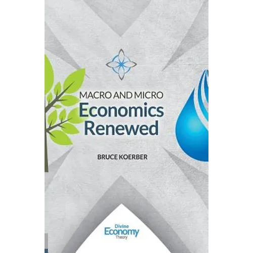 Macro and Micro Economics Renewed