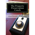 The Property Preservation Coach: The Truth to building a company with long term success!