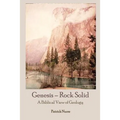 Genesis - Rock Solid: A Biblical View of Geology