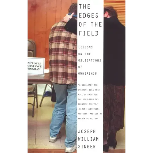 The Edges of The Field: Lessons on the Obligations of Ownership