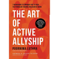 The Art of Active Allyship: 7 Behaviours to Empower You to Push The Pendulum Towards Inclusion At Work