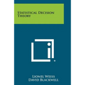Statistical Decision Theory