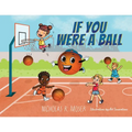 If You Were A Ball