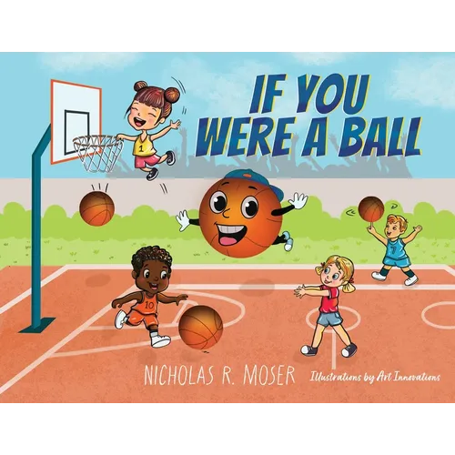 If You Were A Ball