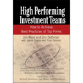 High Performing Investment Teams: How to Achieve Best Practices of Top Firms