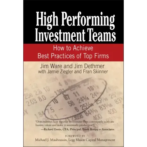High Performing Investment Teams: How to Achieve Best Practices of Top Firms