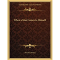 When a Man Comes to Himself