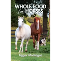 Whole Food for Horses