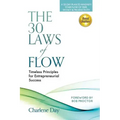 The 30 Laws of Flow: Timeless Principles for Entrepreneurial Success