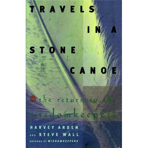 Travels in a Stone Canoe: The Return of the Wisdomkeepers